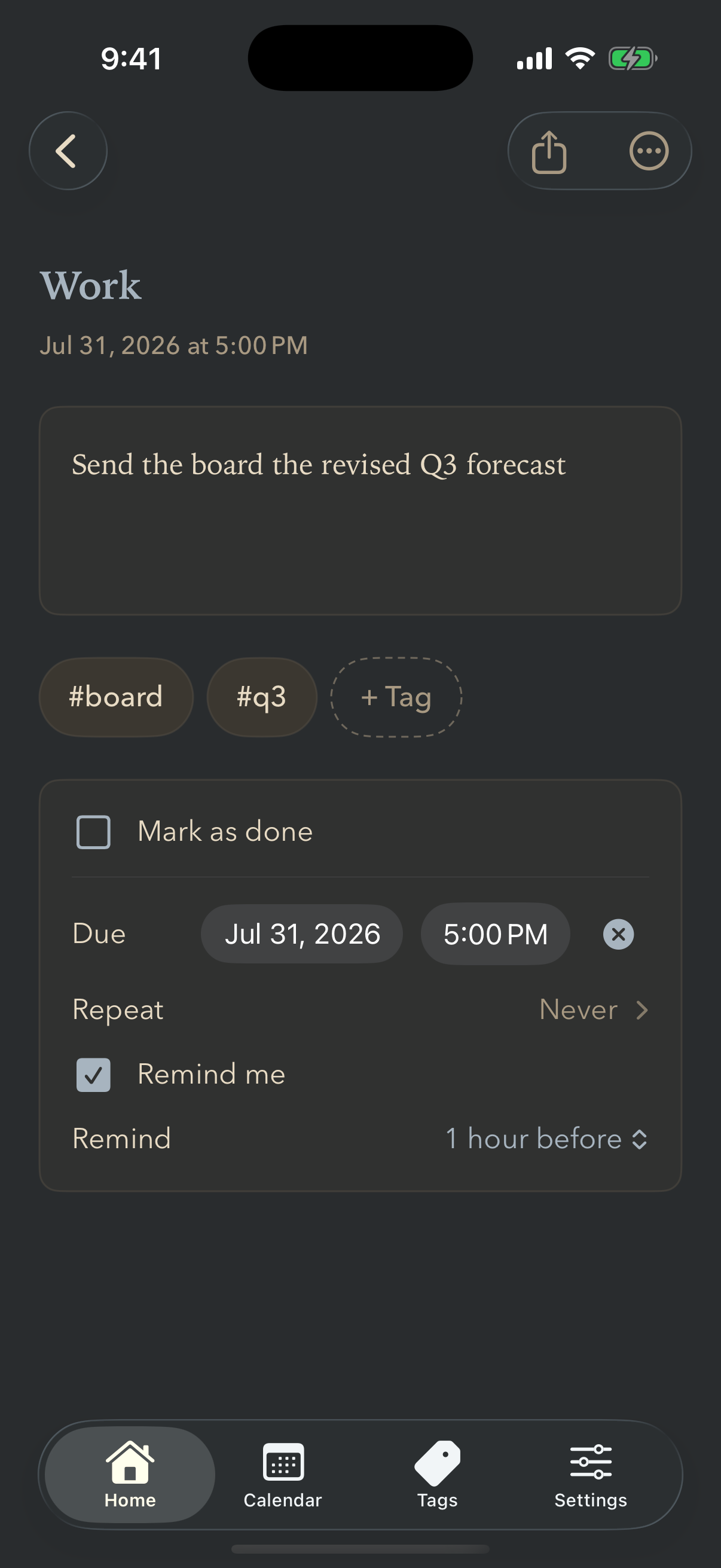 A work task reading Send the board the revised Q3 forecast, tagged board and q3, due July 31 at 5pm with a reminder an hour before